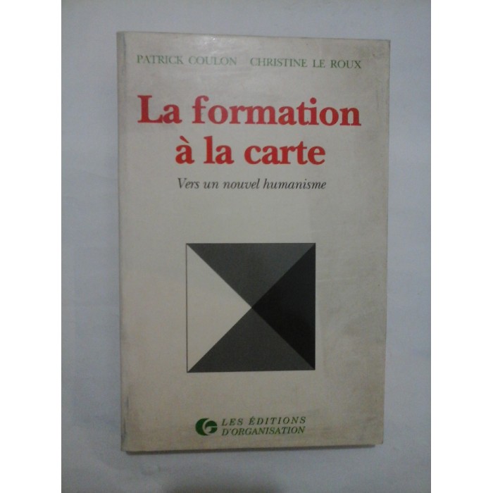 La formation a la carte - Partrick Coulon; Christine le roux La formation a la carte - Partrick Coulon; Christine le roux